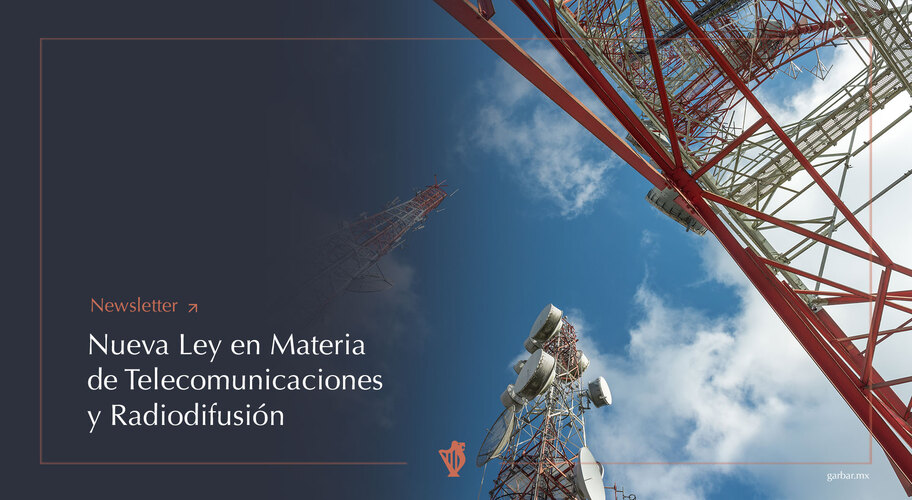 Nueva Ley en Materia de Telecomunicaciones y Radiodifusión