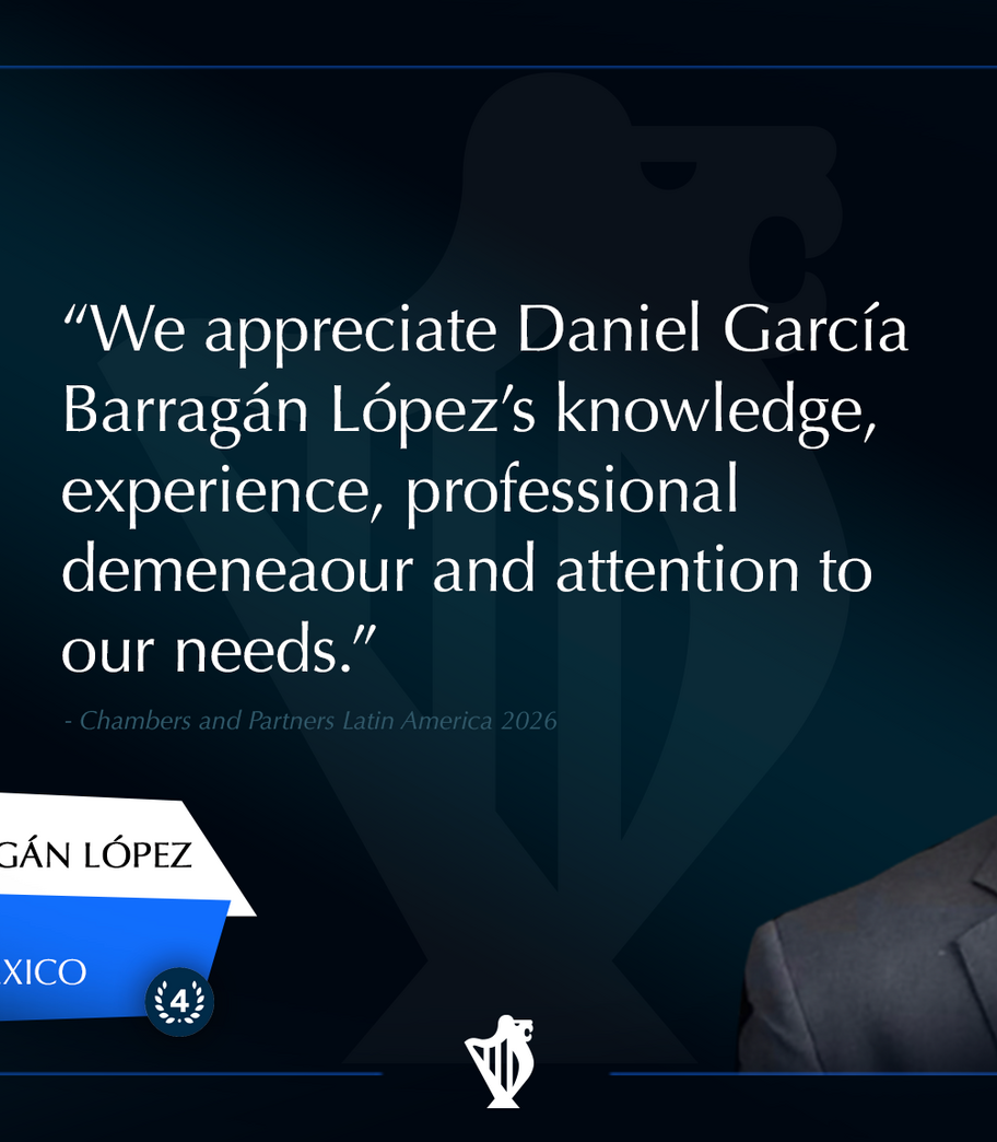 Daniel García Barragán López Corporate / M&A: Highly Regarded – Mexico, Band 4